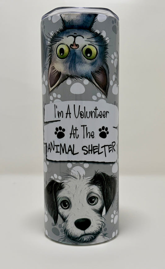 "I Volunteer at the Animal Shelter" 20oz Tumbler